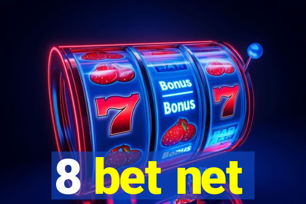 8 bet net